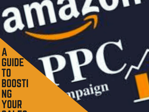 Unlocking the Power of Amazon PPC: A Guide to Boosting Your Sales